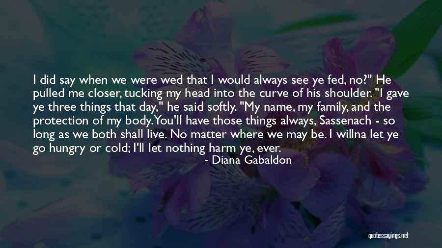 So Hungry Quotes By Diana Gabaldon So Hungry Quotes By Diana Gabaldon
