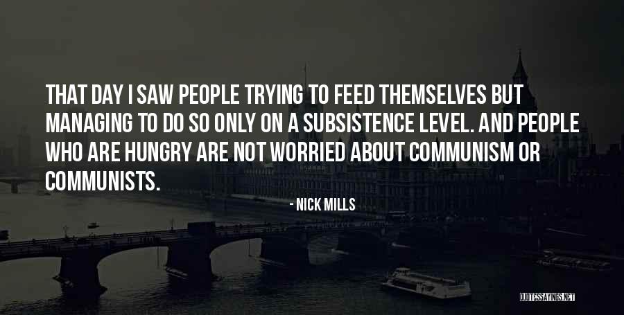 So Hungry Quotes By Nick Mills So Hungry Quotes By Nick Mills