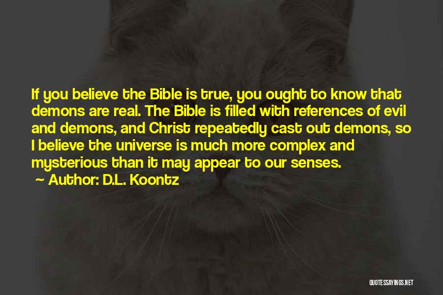So I Know It Real Quotes By D.L. Koontz