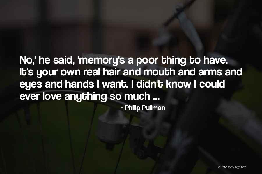 So I Know It Real Quotes By Philip Pullman