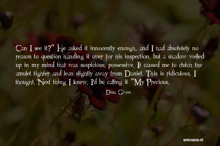 So I Married An Axe Murderer Quotes By Dina Given So I Married An Axe Murderer Quotes By Dina Given