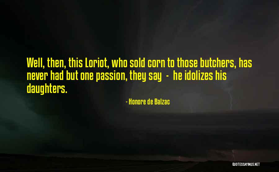 So I Married An Axe Murderer Quotes By Honore De Balzac So I Married An Axe Murderer Quotes By Honore De Balzac