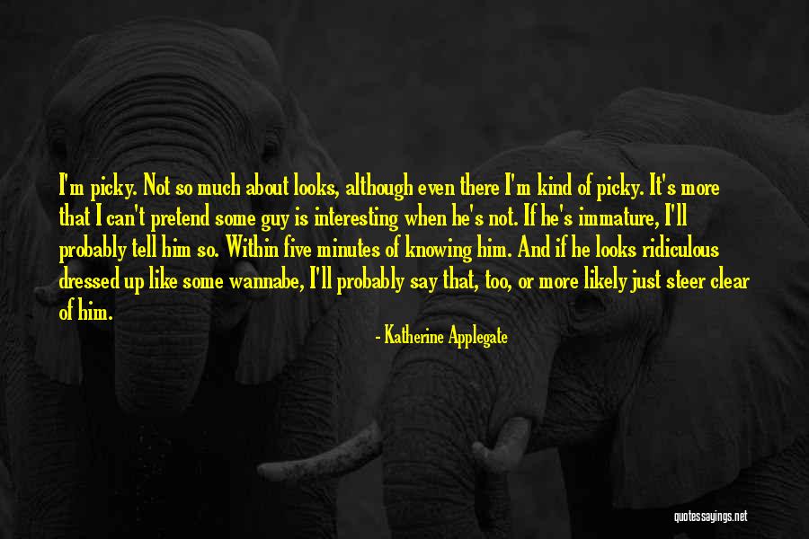 So Immature Quotes By Katherine Applegate So Immature Quotes By Katherine Applegate