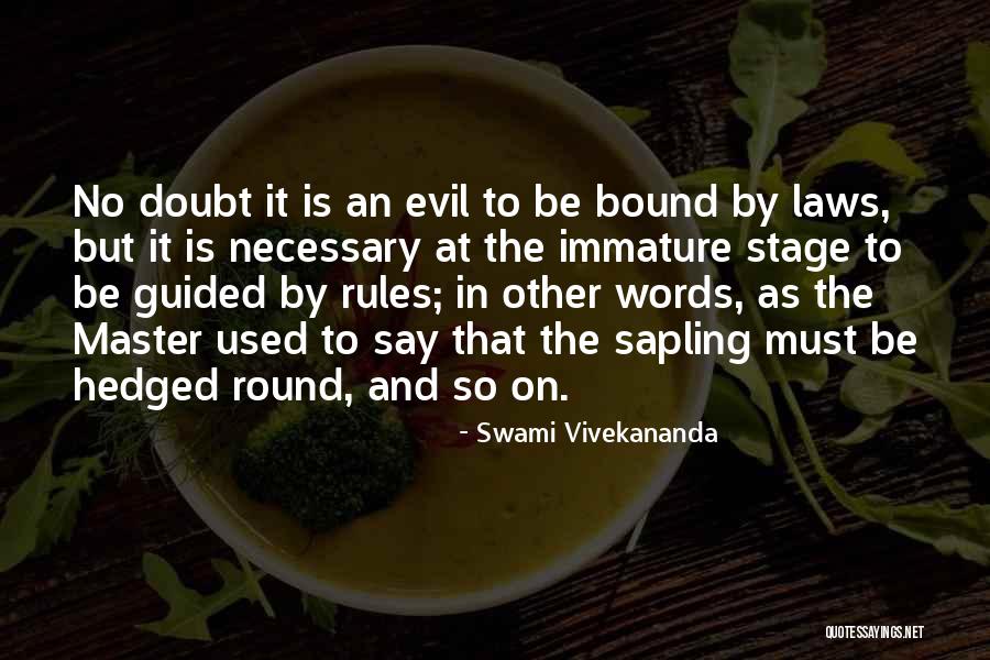 So Immature Quotes By Swami Vivekananda So Immature Quotes By Swami Vivekananda
