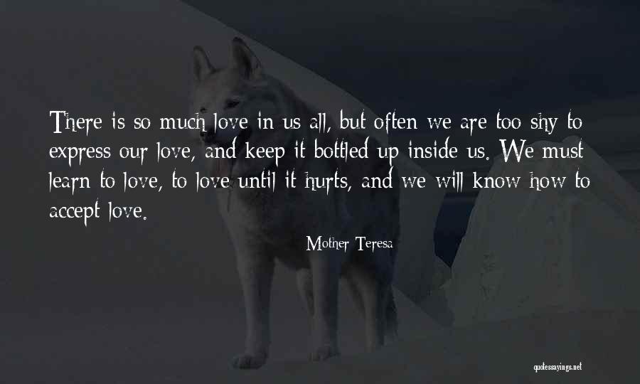 So In Love It Hurts Quotes By Mother Teresa So In Love It Hurts Quotes By Mother Teresa