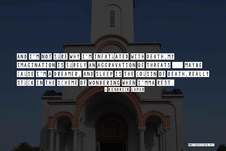 So Infatuated Quotes By Kendrick Lamar So Infatuated Quotes By Kendrick Lamar