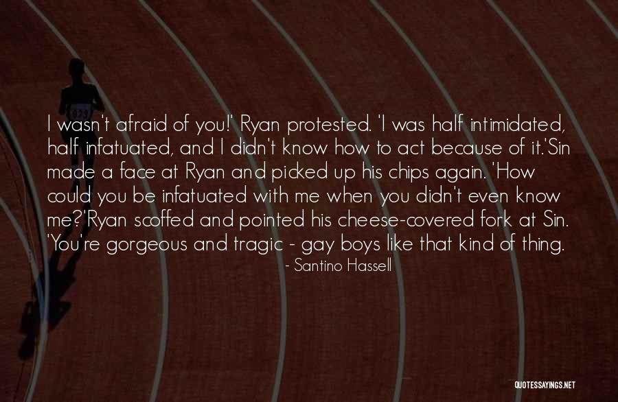 So Infatuated Quotes By Santino Hassell So Infatuated Quotes By Santino Hassell