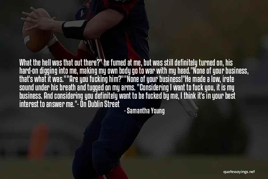 So Irate Quotes By Samantha Young So Irate Quotes By Samantha Young