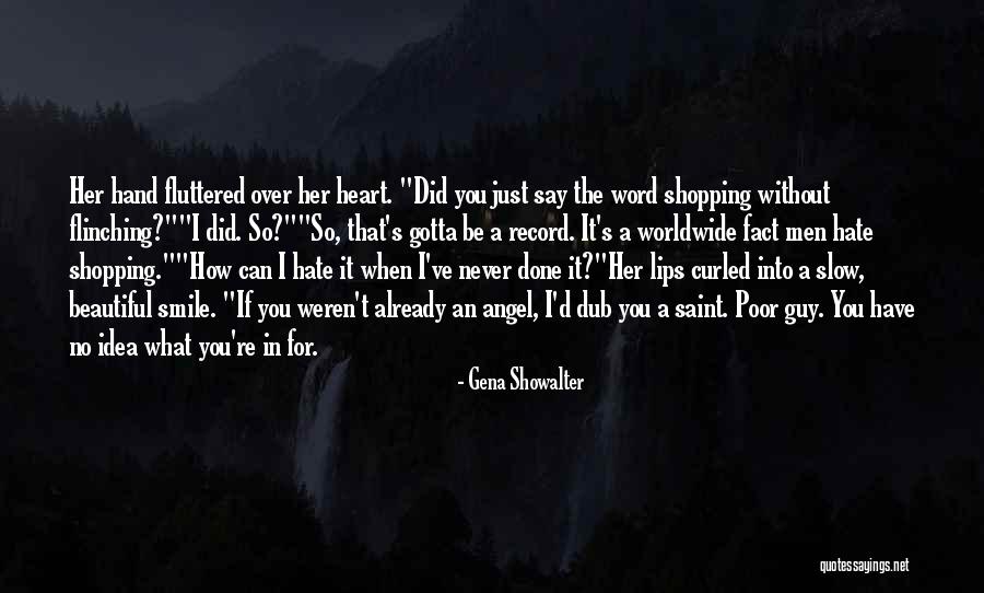 So Just Smile Quotes By Gena Showalter So Just Smile Quotes By Gena Showalter