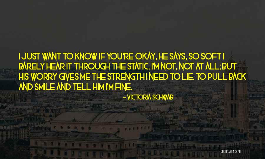 So Just Smile Quotes By Victoria Schwab So Just Smile Quotes By Victoria Schwab