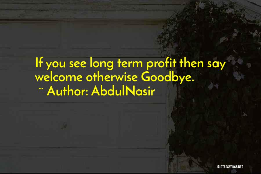 So Long Goodbye Quotes By AbdulNasir