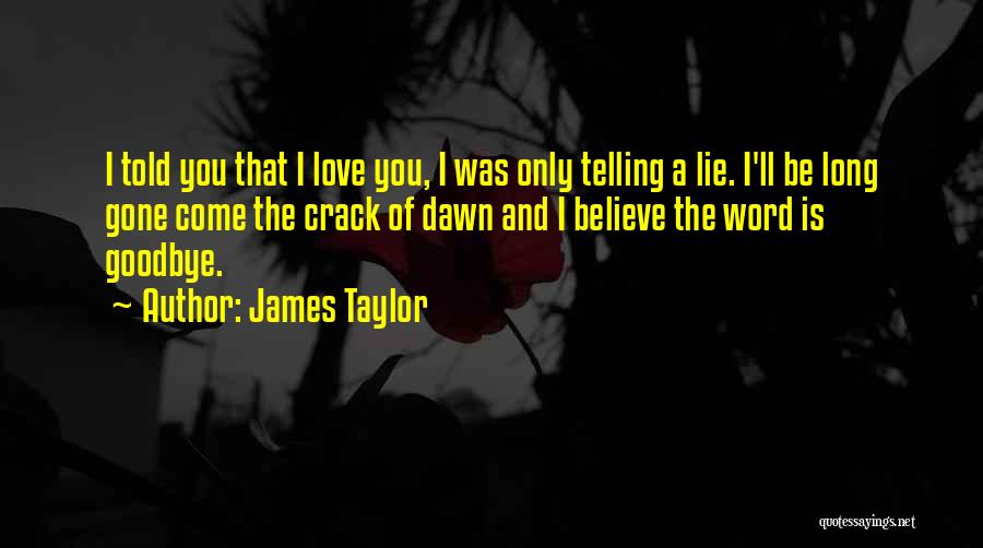 So Long Goodbye Quotes By James Taylor