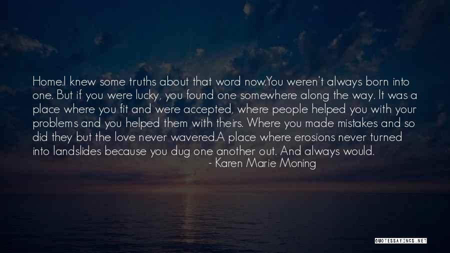 So Lucky I Found You Quotes By Karen Marie Moning So Lucky I Found You Quotes By Karen Marie Moning