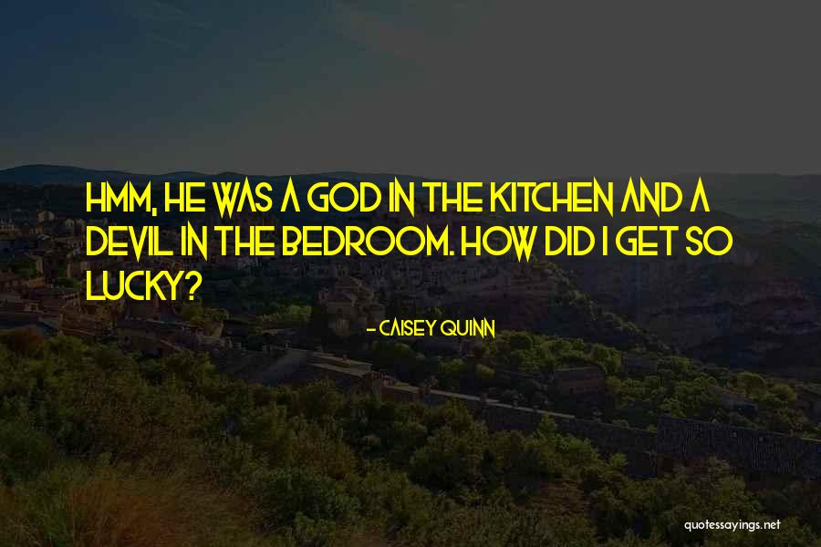 So Lucky Quotes By Caisey Quinn So Lucky Quotes By Caisey Quinn