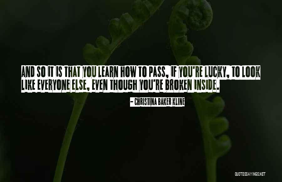 So Lucky Quotes By Christina Baker Kline So Lucky Quotes By Christina Baker Kline