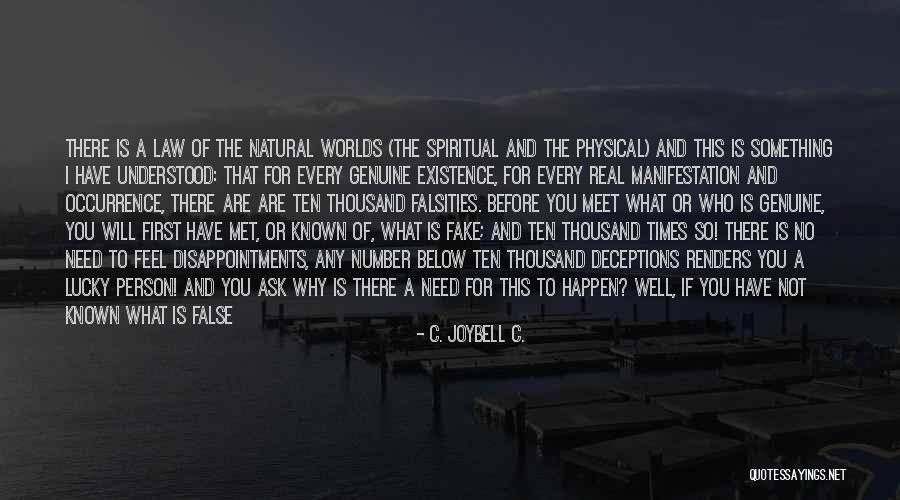So Lucky To Have Met You Quotes By C. JoyBell C. So Lucky To Have Met You Quotes By C. JoyBell C.