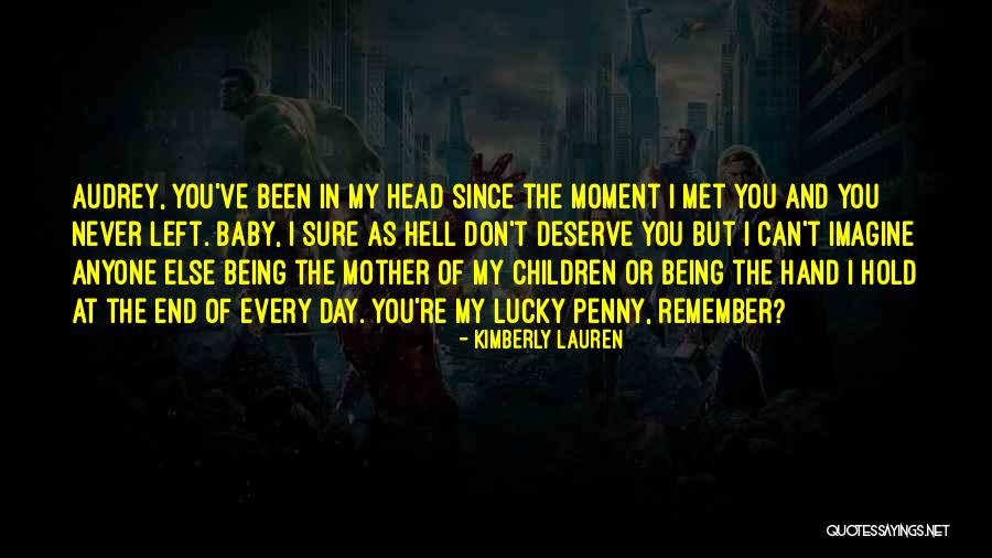 So Lucky To Have Met You Quotes By Kimberly Lauren So Lucky To Have Met You Quotes By Kimberly Lauren
