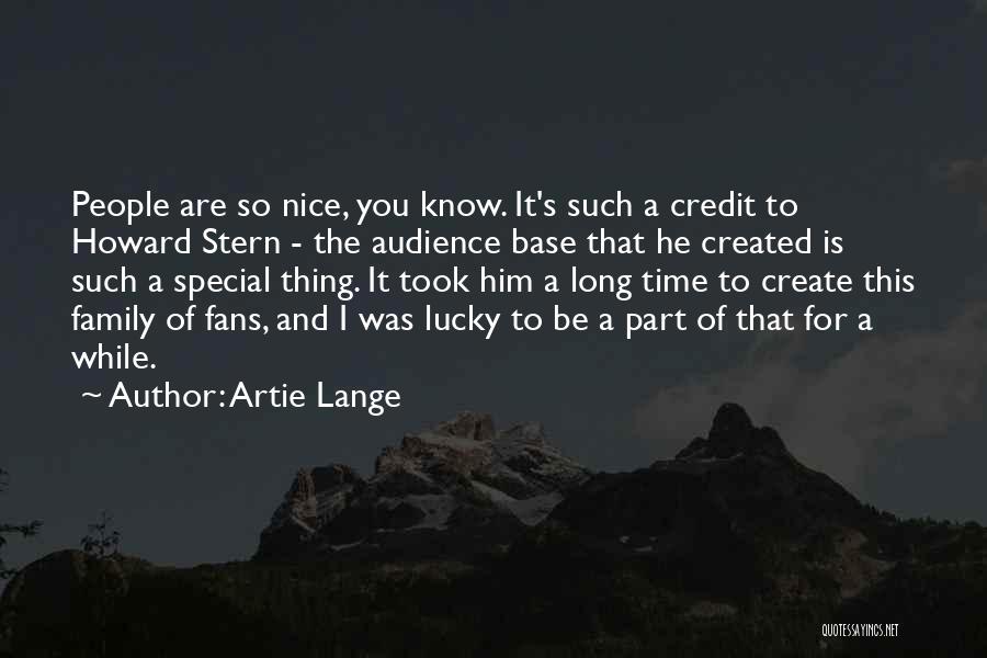 So Lucky To Know You Quotes By Artie Lange