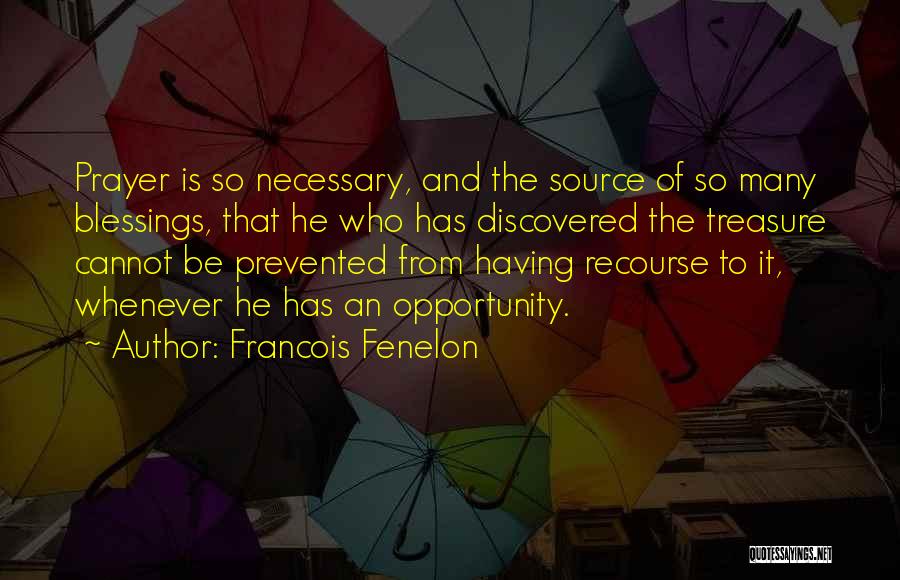 So Many Blessings Quotes By Francois Fenelon
