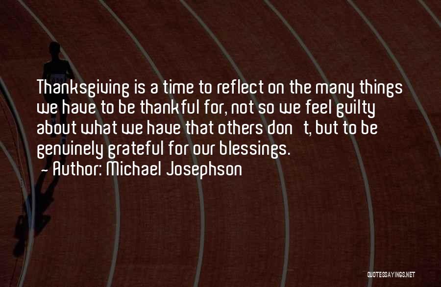 So Many Blessings Quotes By Michael Josephson