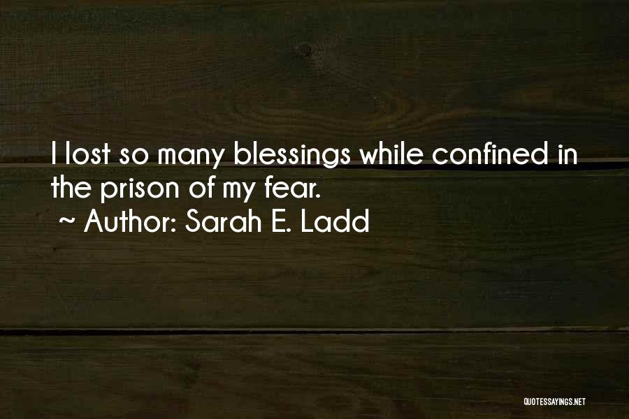 So Many Blessings Quotes By Sarah E. Ladd