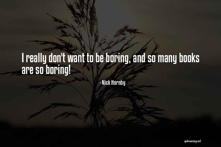 So Many Books Quotes By Nick Hornby So Many Books Quotes By Nick Hornby