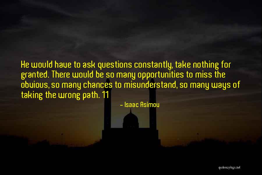 So Many Chances Quotes By Isaac Asimov