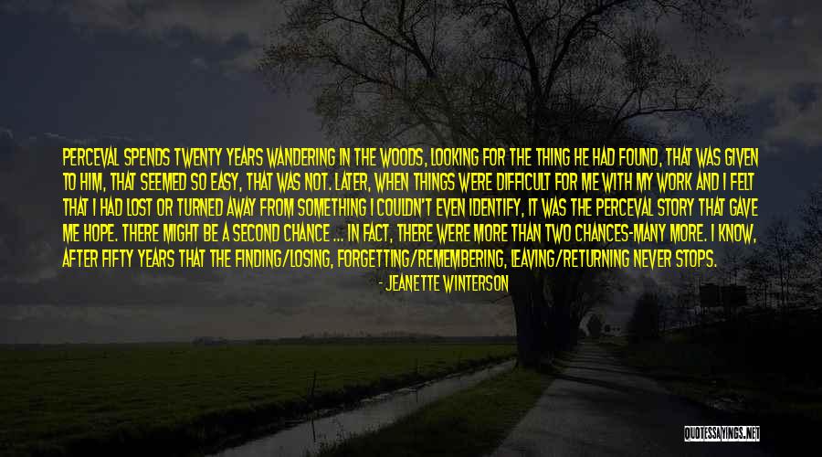 So Many Chances Quotes By Jeanette Winterson