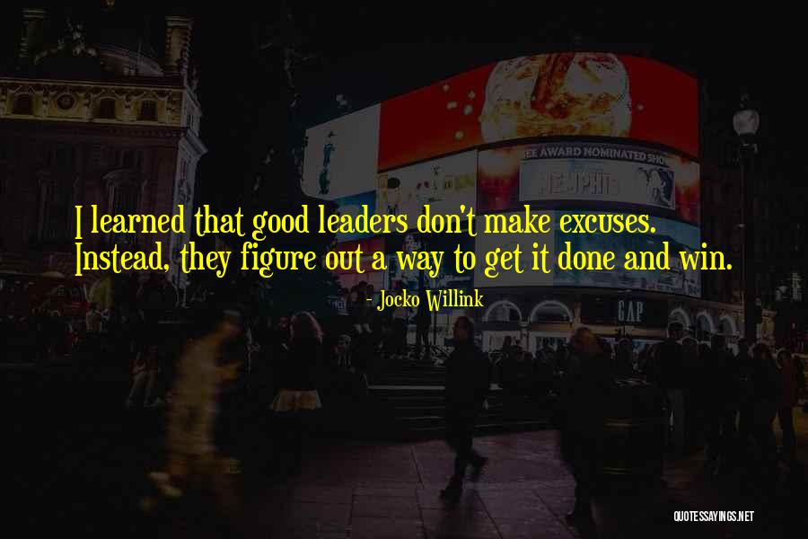 So Many Excuses Quotes By Jocko Willink So Many Excuses Quotes By Jocko Willink