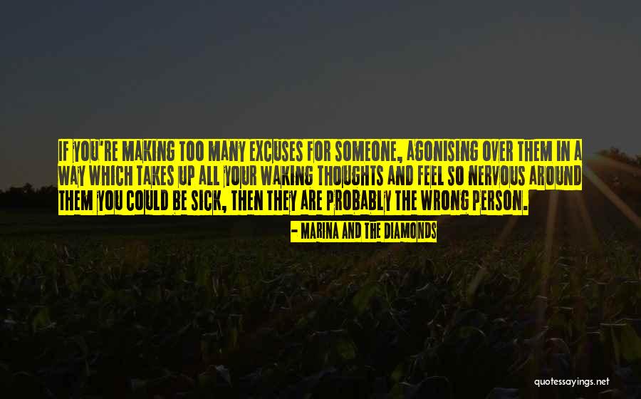 So Many Excuses Quotes By Marina And The Diamonds So Many Excuses Quotes By Marina And The Diamonds