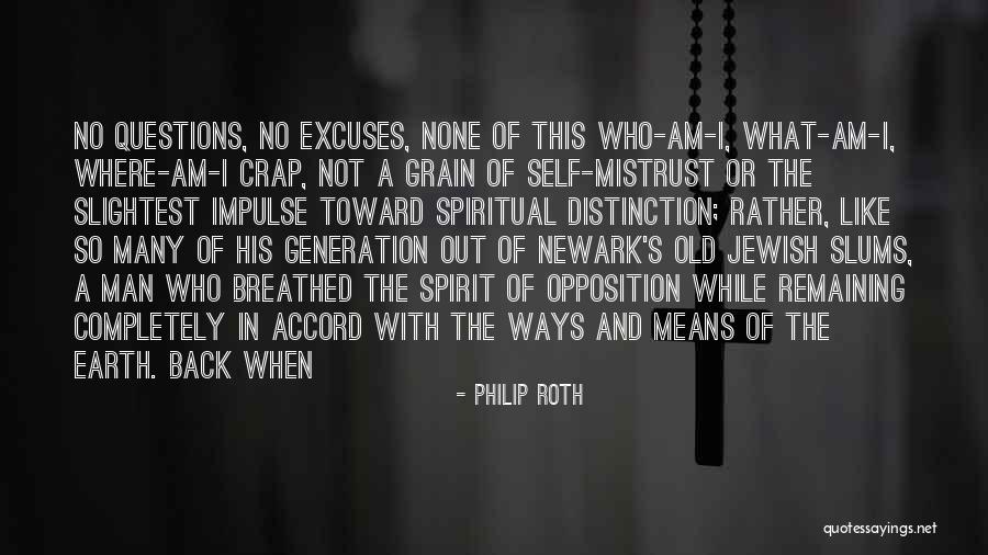 So Many Excuses Quotes By Philip Roth So Many Excuses Quotes By Philip Roth