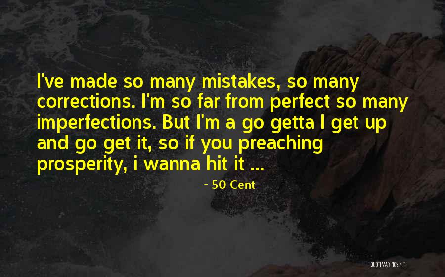 So Many Mistakes Quotes By 50 Cent