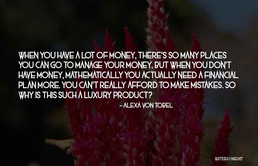 So Many Mistakes Quotes By Alexa Von Tobel