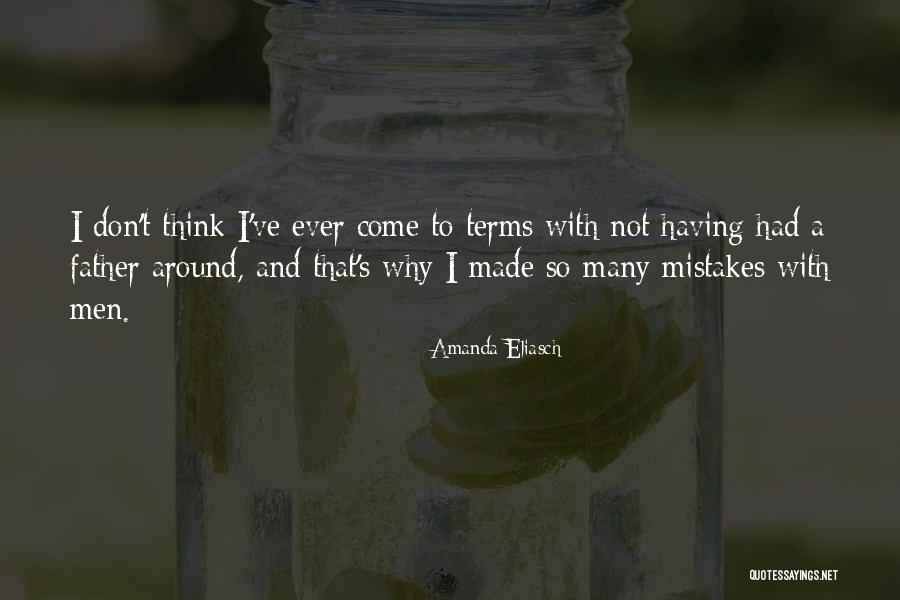 So Many Mistakes Quotes By Amanda Eliasch So Many Mistakes Quotes By Amanda Eliasch
