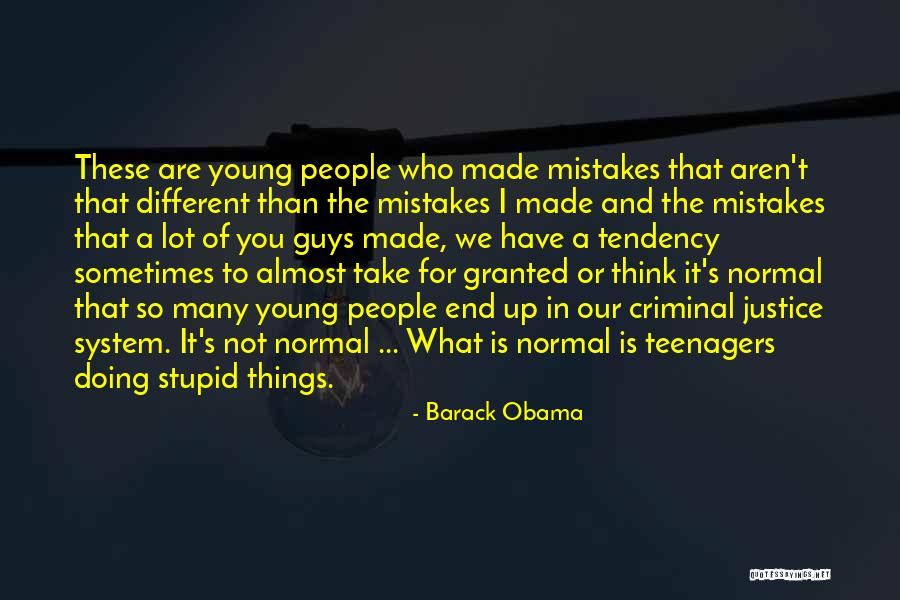 So Many Mistakes Quotes By Barack Obama