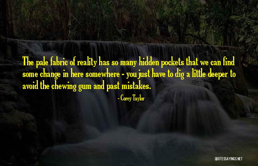 So Many Mistakes Quotes By Corey Taylor