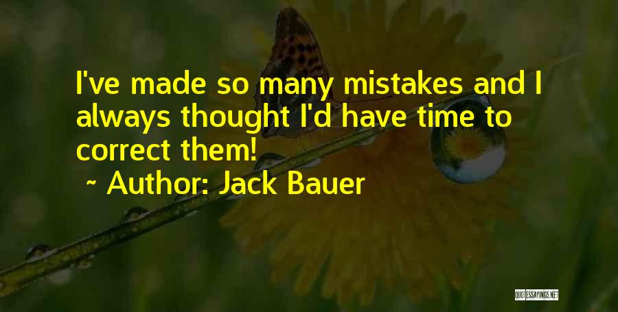 So Many Mistakes Quotes By Jack Bauer