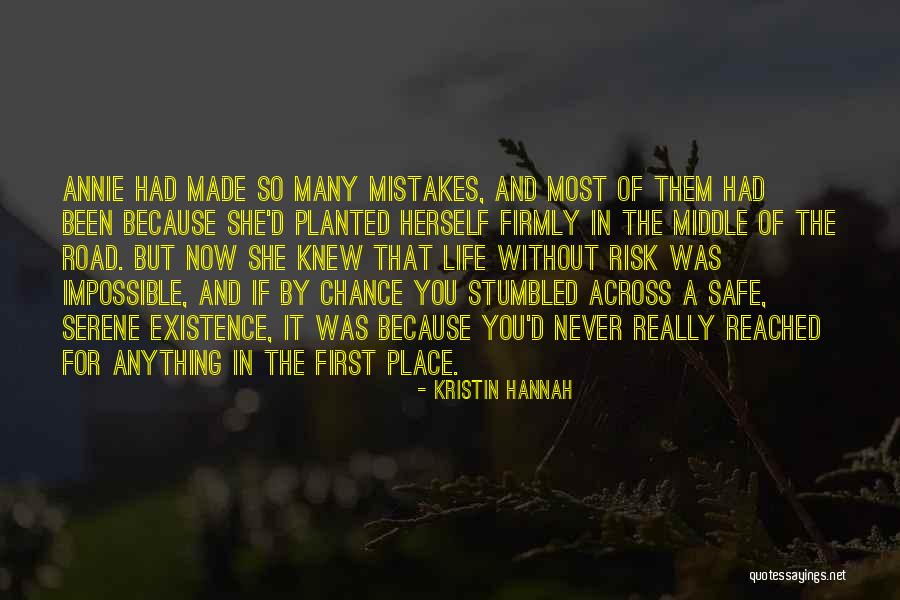 So Many Mistakes Quotes By Kristin Hannah