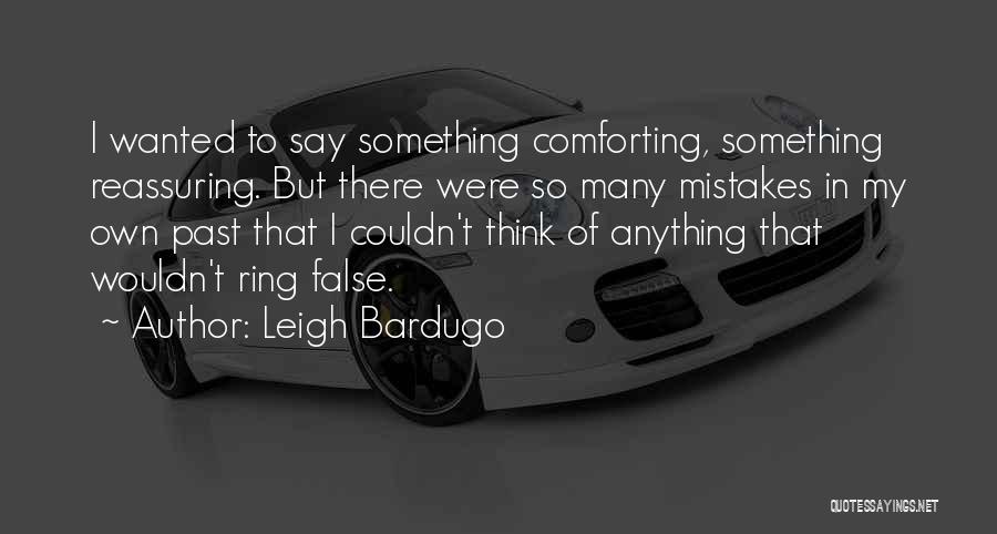 So Many Mistakes Quotes By Leigh Bardugo