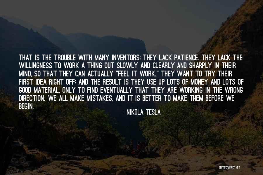 So Many Mistakes Quotes By Nikola Tesla