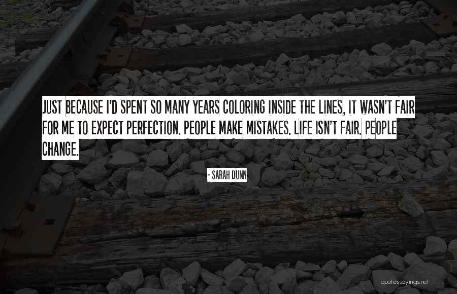 So Many Mistakes Quotes By Sarah Dunn So Many Mistakes Quotes By Sarah Dunn