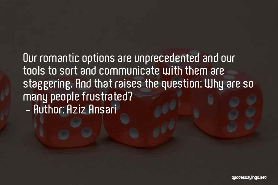 So Many Options Quotes By Aziz Ansari