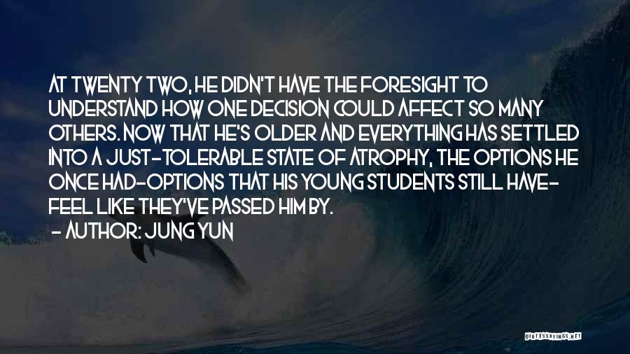 So Many Options Quotes By Jung Yun