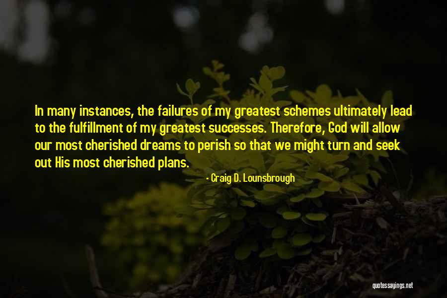 So Many Plans Quotes By Craig D. Lounsbrough So Many Plans Quotes By Craig D. Lounsbrough