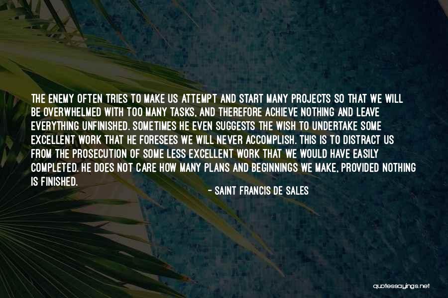 So Many Plans Quotes By Saint Francis De Sales