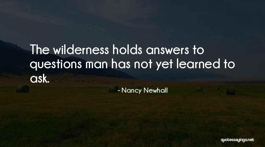 So Many Questions And No Answers Quotes By Nancy Newhall