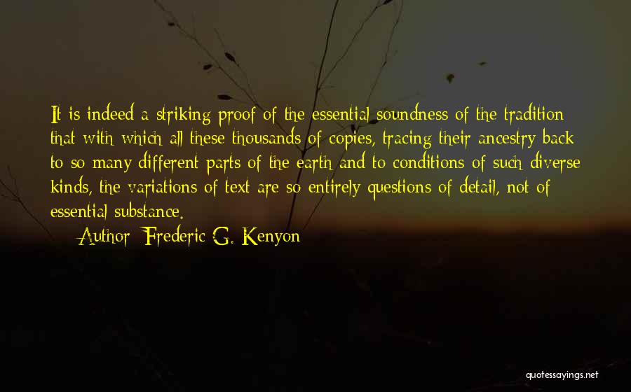 So Many Questions Quotes By Frederic G. Kenyon