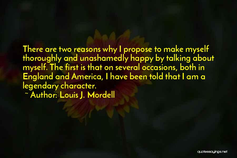 So Many Reasons To Be Happy Quotes By Louis J. Mordell