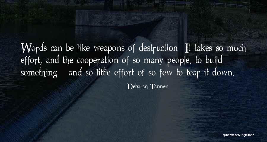 So Many Tears Quotes By Deborah Tannen So Many Tears Quotes By Deborah Tannen