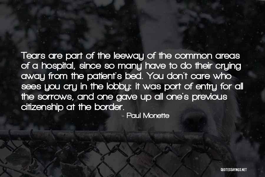 So Many Tears Quotes By Paul Monette So Many Tears Quotes By Paul Monette